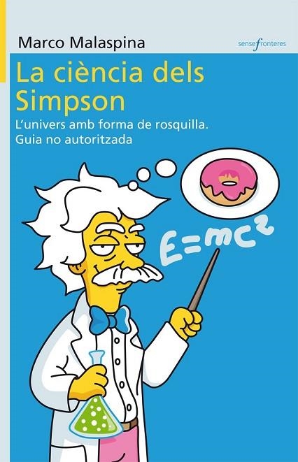 CIENCIA DELS SIMPSON, LA | 9788498247091 | MALASPINA, MARCO