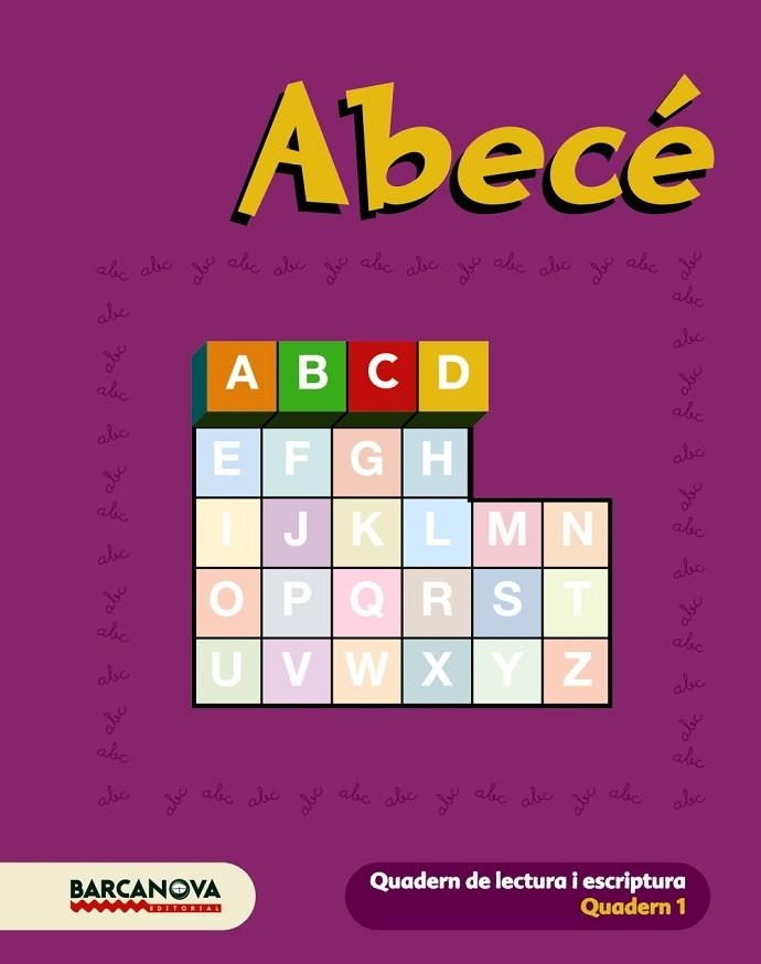 ABECE - QUADERN DE LECTURA I ESCRIPTURA | 9788448922016 | BALDO, ESTEL/GIL, ROSA/SOLIVA, MARIA