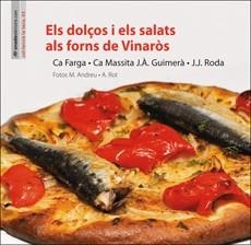 ELS DOLÇOS I SALATS ALS FORNS DE VINAROS | 9788496623699 | VVAA