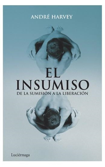 EL INSUMISO | 9788492545285 | HARVEY, ANDRE