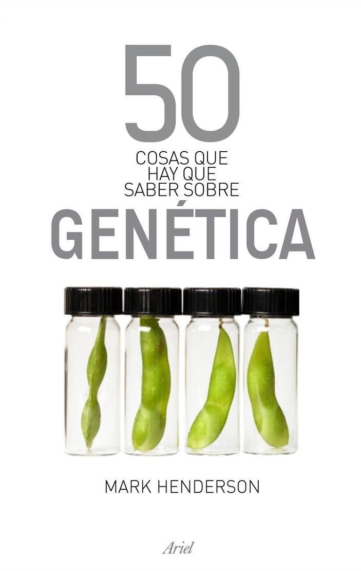 50 COSAS QUE HAY QUE SABER SOBRE GENETICA | 9788434469266 | HENDERSON, MARK