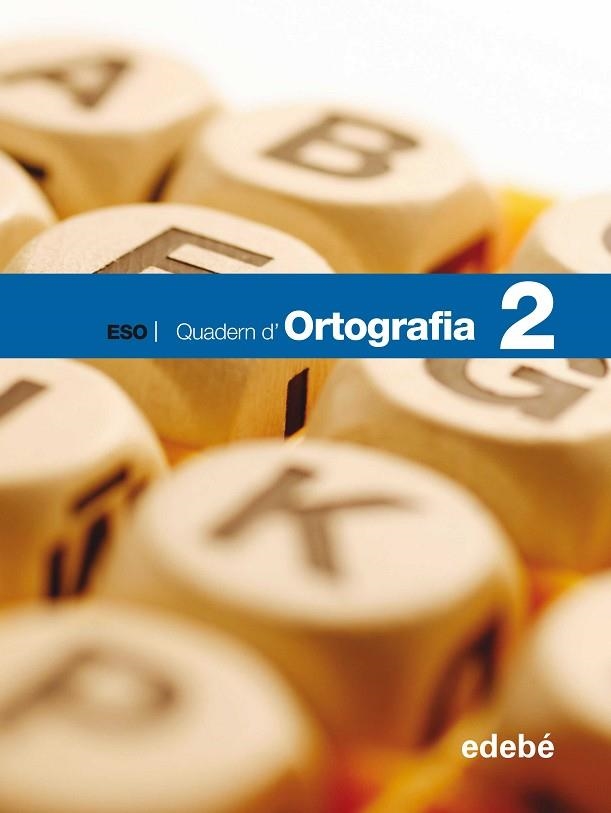 QUADERN ORTOGRAFIA 2 ESO | 9788423689231 | EDEBÉ, OBRA COLECTIVA