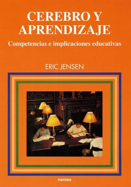 CEREBRO Y APRENDIZAJE: COMPETENCIAS E IMPLICACIONES EDUCATIV | 9788427714373 | JENSEN, ERIC