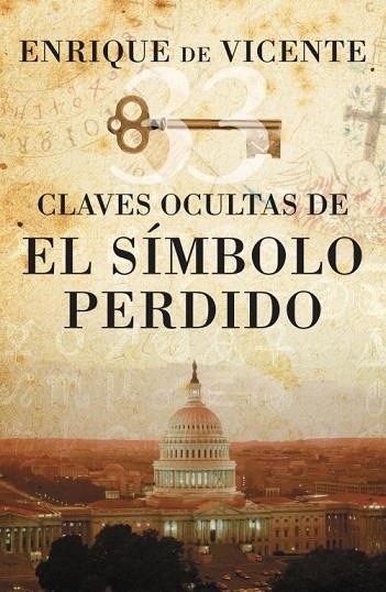 CLAVES OCULTAS DEL SIMBOLO PERDIDO | 9788401389900 | DE VICENTE, ENRIQUE