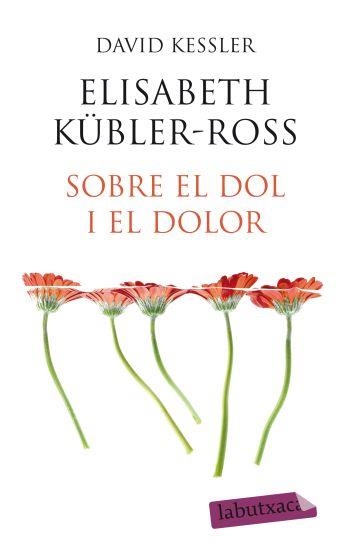 SOBRE EL DOL I EL DOLOR | 9788499301648 | KESSLER, DAVID