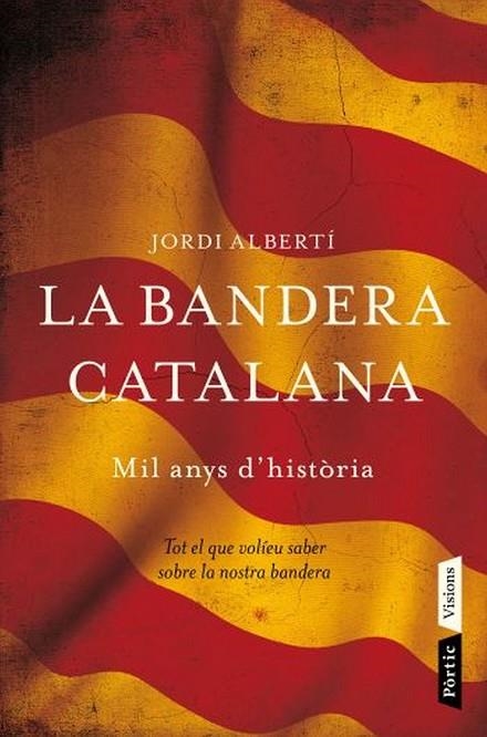 BANDERA CATALANA, LA | 9788498091496 | JORDI ALBERTI