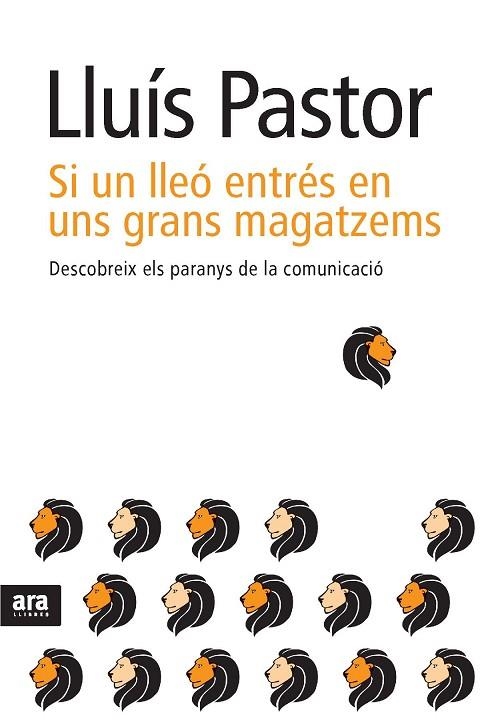 SI UN LLEO ENTRES EN UNS GRANS MAGATZEMS | 9788492907649 | PASTOR, LLUIS