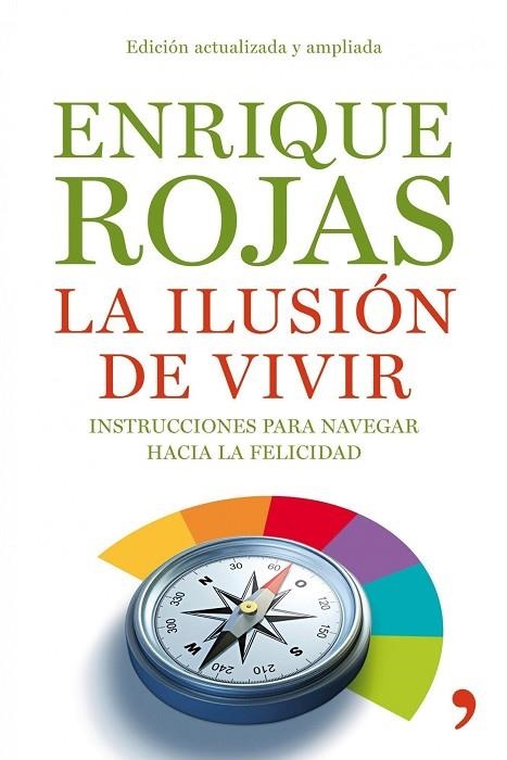 ILUSION DE VIVIR, LA | 9788484608936 | ENRIQUE ROJAS