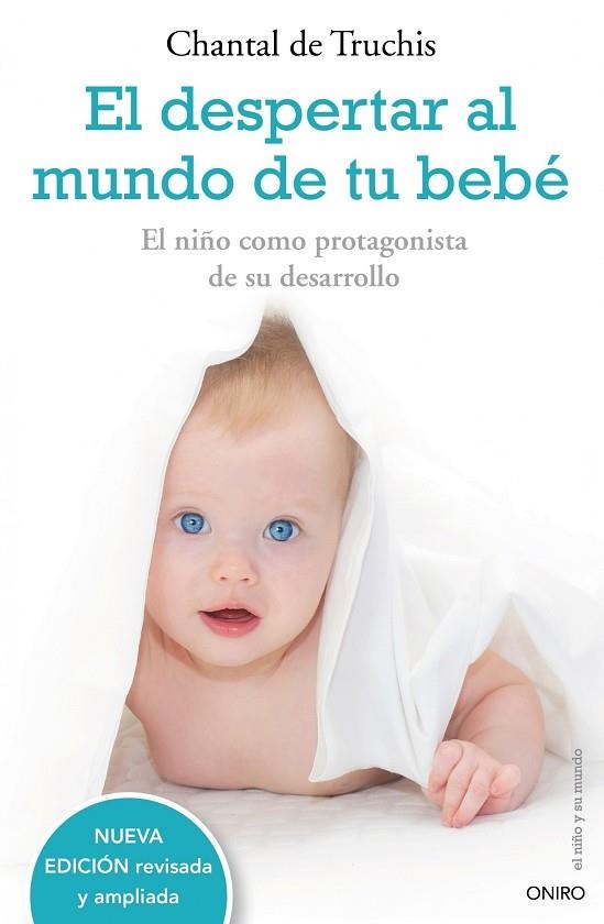 EL DESPERTAR AL MUNDO DE TU BEBE | 9788497544771 | DE TRUCHIS, CHANTAL