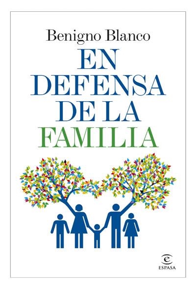 EN DEFENSA DE LA FAMILIA | 9788467034271 | BLANCO, BENIGNO