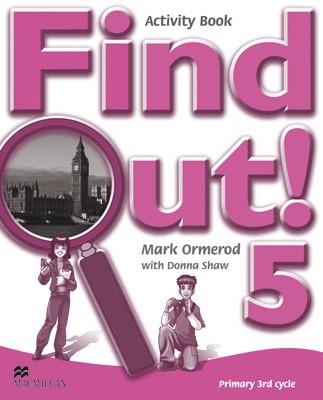 FIND OUT 5 ACTIVITY BOOK | 9781405078580 | ORMEROD, M./SHAW, D.