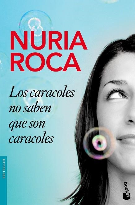 LOS CARACOLES NO SABEN QUE SON CARACOLES | 9788467033922 | NURIA ROCA