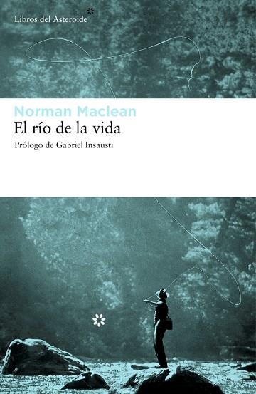 EL RIO DE LA VIDA | 9788492663224 | MACLEAN, NORMAN