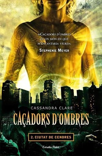 CAÇADORS D'OMBRES 2 CIUTAT DE CENDRES | 9788499322346 | CASSANDRA CLARE