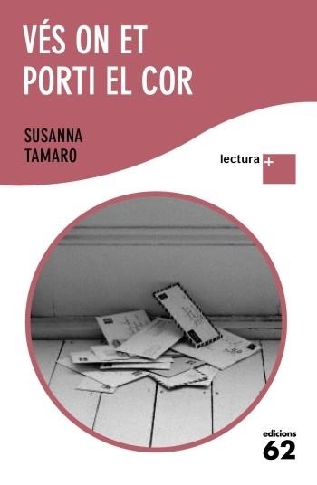 VES ON ET PORTI EL COR | 9788429766851 | SUSANNA TAMARO