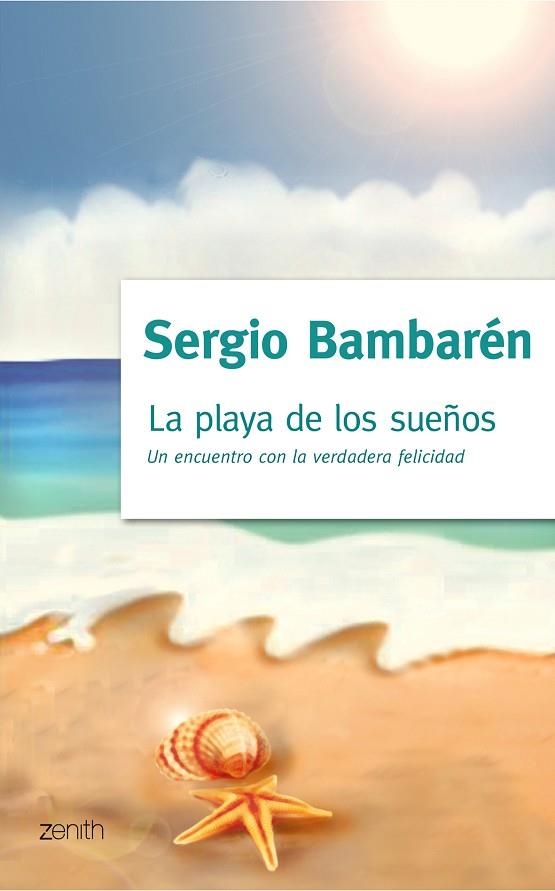 PLAYA DE LOS SUEÑOS, UN ENCUENTRO CON LA VERDADERA FELICIDAD | 9788408080084 | BAMBAREN, SERGIO