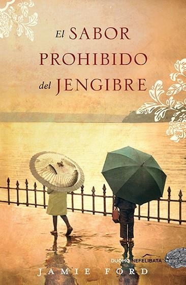 EL SABOR PROHIBIDO DEL JENGIBRE | 9788492723485 | FORD, JAMIE