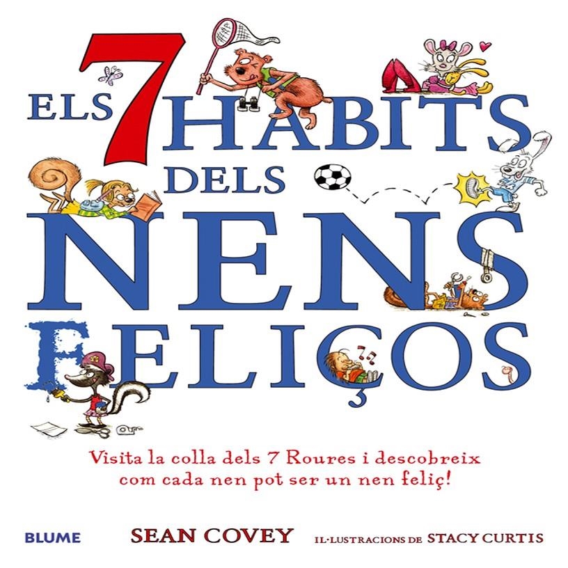 ELS 7 HABITS DELS NENS FELIÇOS | 9788498014013 | COVEY/CURTIS