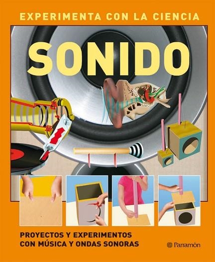 SONIDO: PROYECTOS CON MUSICA Y ONDAS SONORAS | 9788434234352 | PARKER, STEVE