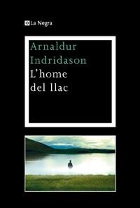 HOME DEL LLAC, L' | 9788482649948 | ARNALDUR INDRIDASON