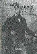 ACTAS RELATIVAS A LA MUERTE DE RAYMOND ROUSSEL | 9788493793241 | SCIASCIA, LEONARDO