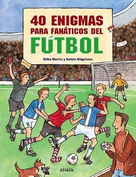 40 ENIGMAS PARA FANATICOS DEL FUTBOL | 9788466793582 | MORITZ, SILKE