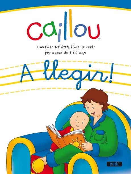 CAILLOU A LLEGIR | 9788447460496 | EQUIPO EVEREST/EQUIPO CADÍ