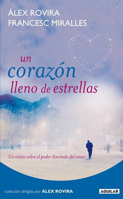 CORAZÓN LLENO DE ESTRELLAS | 9788403100985 | ROVIRA, ALEX & FRANCESC MIRALLES