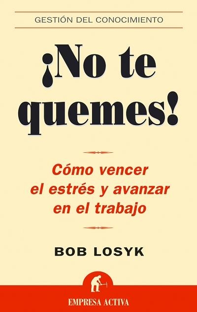 NO TE QUEMES | 9788495787941 | LOSYK, BOB