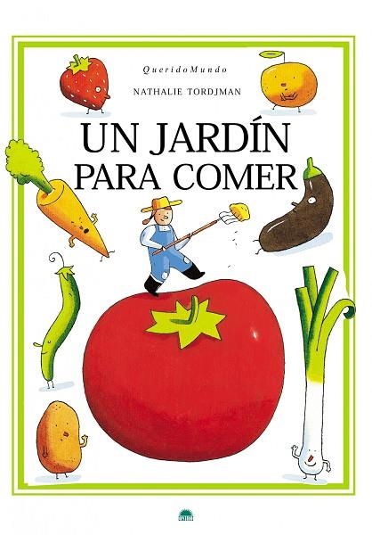 JARDIN PARA COMER A TU ALCANCE, UN | 9788497543224 | TORDJMAN, NATHALIE