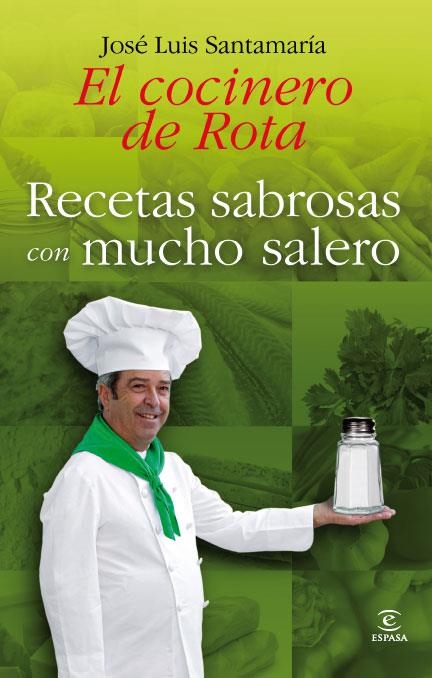 RECETAS SABROSAS CON MUCHO SALERO | 9788467034516 | SANTAMARIA, JOSE LUIS