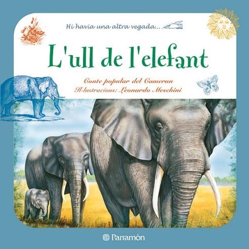 L'ULL DE L'ELEFANT | 9788434236363 | LEONARDO MESCHINI