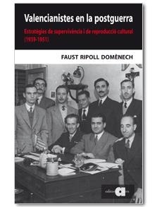 VALENCIANISTES EN LA POSTGUERRA | 9788492542314 | RIPOLL DOMENECH, FAUST