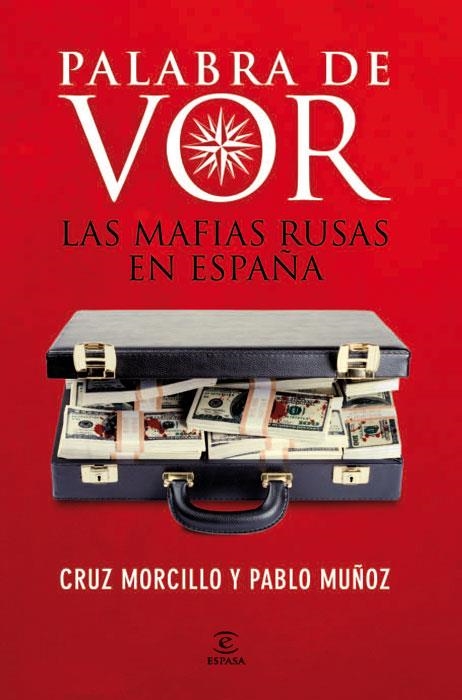 PALABRA DE VOR - LAS MAFIAS RUSAS EN ESPAÑA | 9788467034356 | MORCILLO, CRUZ & MUÑOZ, PABLO