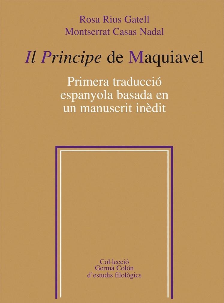 PRINCIPE DE MAQUIAVEL, IL | 9788498833003 | RIUS GATELL, ROSA & CASAS NADAL, MONTSERRAT