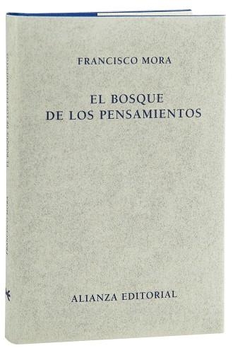 EL BOSQUE DE LOS PENSAMIENTOS | 9788420669854 | MORA, FRANCISCO