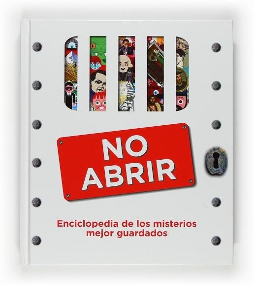 NO ABRIR: ENCICLOPEDIA DE LOS MISTERIOS MEJOR GUARDADOS | 9788467529029 | FARNDON, JOHN