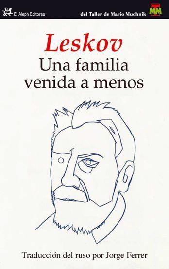 FAMILIA VENIDA A MENOS, UNA | 9788476699577 | Nikolái Leskov