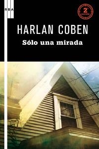 SOLO UNA MIRADA | 9788498678826 | HARLAN COBEN