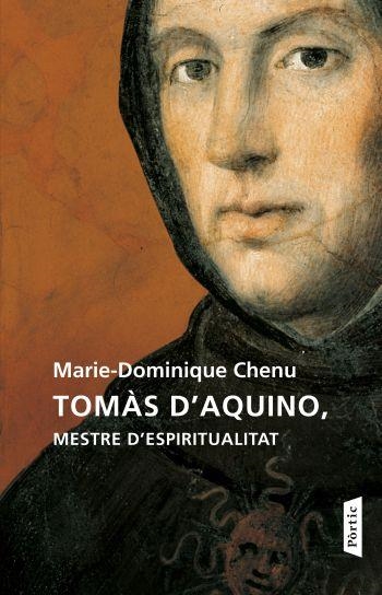 TOMAS D'AQUINO, MESTRE D'ESPIRITUALITAT | 9788498091625 | CHENU, MARIE DOMINIQUE