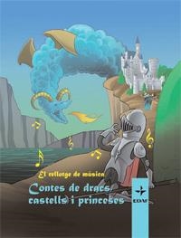 EL RELLOTGE DE MUSICA - CONTES DE DRACS, CASTELLS I PRINCES | 9788441425422 | EDITORIAL EDAF