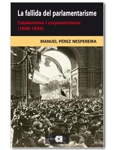 FALLIDA DEL PARLAMENTARISME, LA | 9788492542376 | PEREZ NESPEREIRA, MANUEL