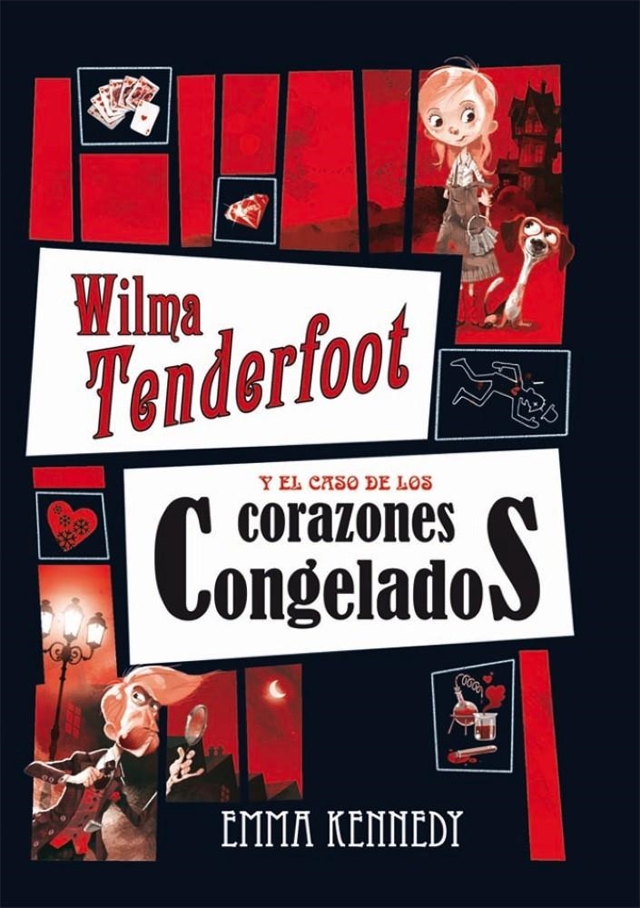 WILMA TENFERFOOT Y EL CASO DE LOS CORAZONES CONGELADOS | 9788479425913 | KENNEDY, EMMA