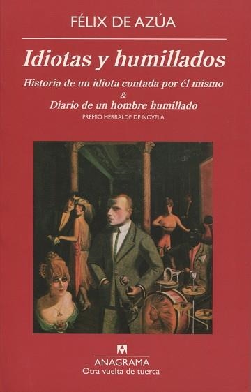 IDIOTAS Y HUMILLADOS | 9788433975973 | FELIX DE AZUA