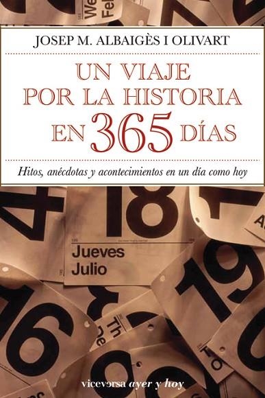 VIAJE POR LA HISTORIA EN 365 DIAS, UN | 9788492819430 | JOSEP M. ALBAIGES