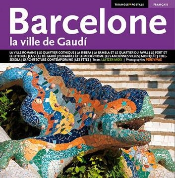 BARCELONE LA VILLE DE GAUDI | 9788484783176 | MOIX PUIG, LLÀTZER/VIVAS ORTIZ, PERE