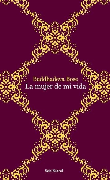 MUJER DE MI VIDA | 9788432232015 | BOSE, BUDDHADEVA