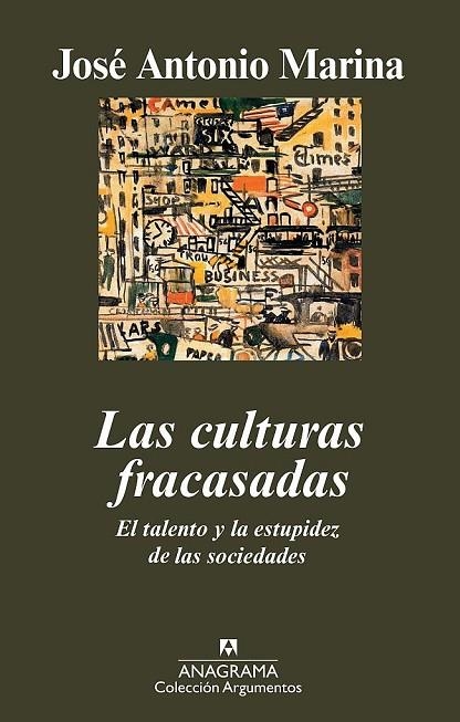 LAS CULTURAS FRACASADAS | 9788433963185 | JOSE ANTONIO MARINA