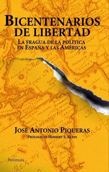 BICENTENARIOS DE LIBERTAD | 9788499420059 | JOSE ANTONIO PIQUERA