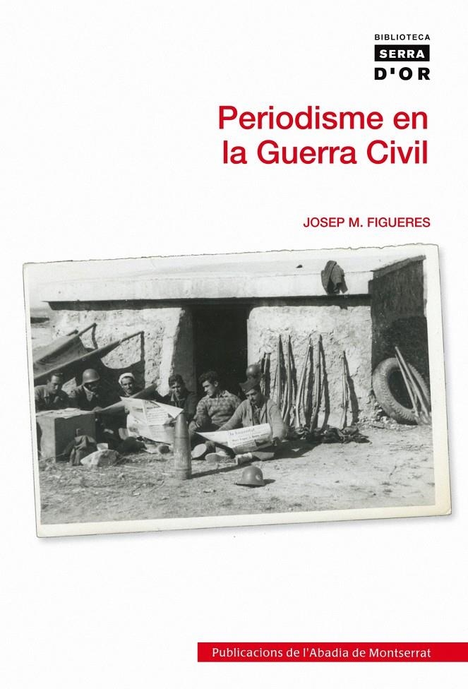 PERIODISME EN LA GUERRA CIVIL | 9788498833126 | FIGUERES, JOSEP MARIA